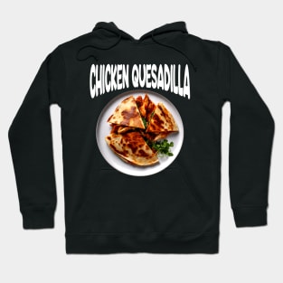 Chicken Quesadilla | Dot Style Hoodie